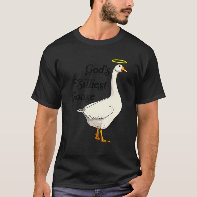 Camiseta God's Silliest Goose Funny Duck Lovers_1 (Frente)