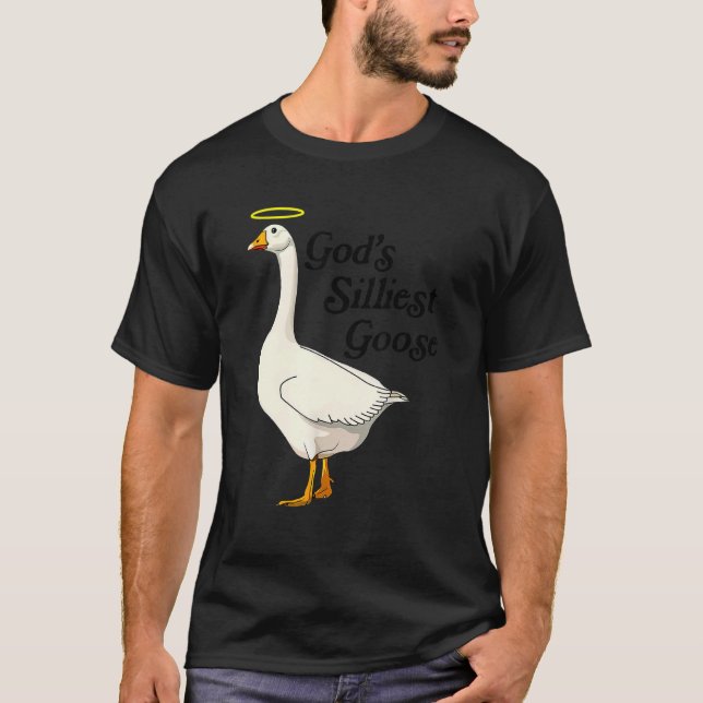 Camiseta God's Silliest Goose Funny Duck Lovers_2 (Frente)