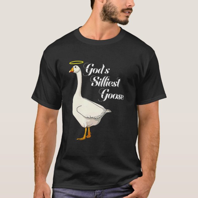 Camiseta God's Silliest Goose Funny Duck Lovers_3 (Frente)