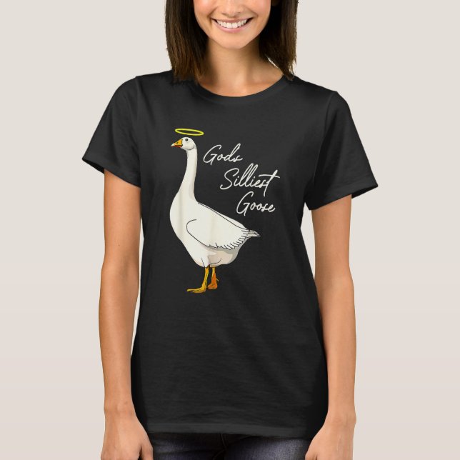 Camiseta God's Silliest Goose God's Silliest Goose Duck  Te (Frente)
