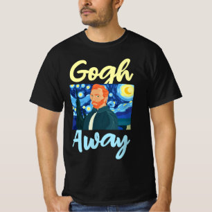Camiseta Gogh Away, Vincent Van Gogh Fora
