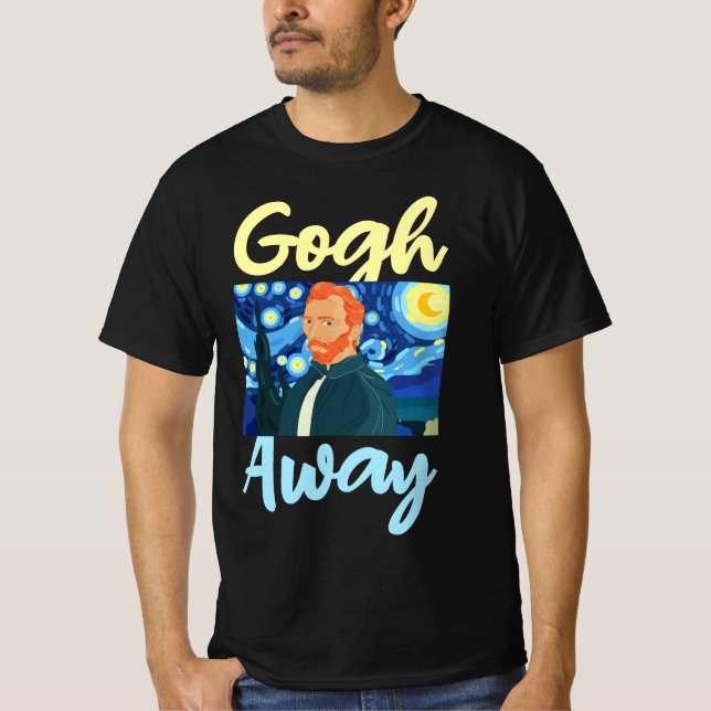 Camiseta Gogh Away, Vincent Van Gogh Fora (Frente)