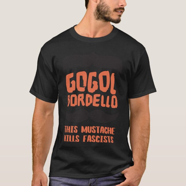 Camiseta gogol bordello this mustache kills fascists Classi (Frente)