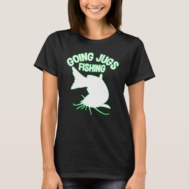Camiseta Going Jugs Fishing Catfish Jug Fisherman  Idea (Frente)