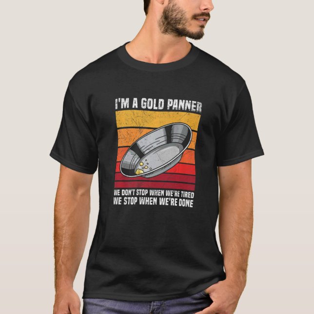 Camiseta Gold Mining and Panning for a Gold Prospector  (Frente)