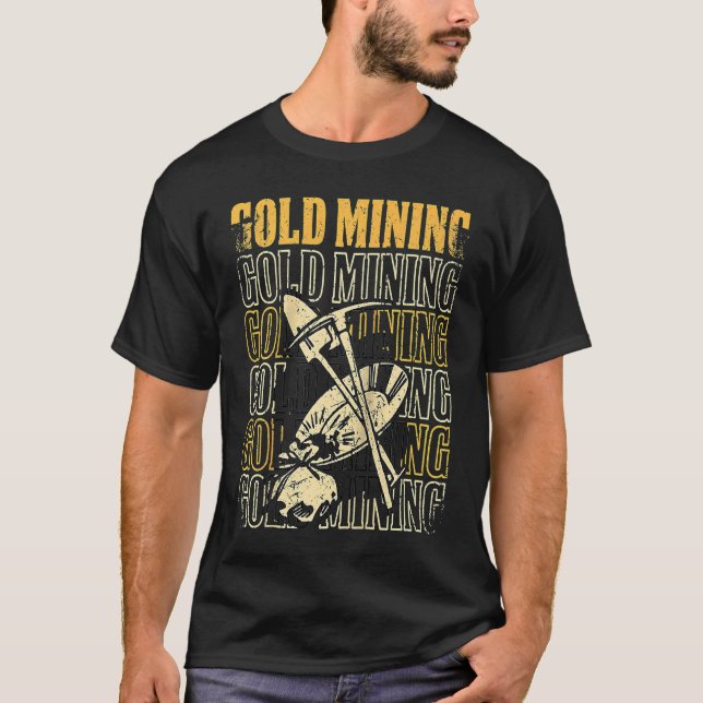 Camiseta Gold Prospector  Gold Miner Digger Treasure Huntin (Frente)