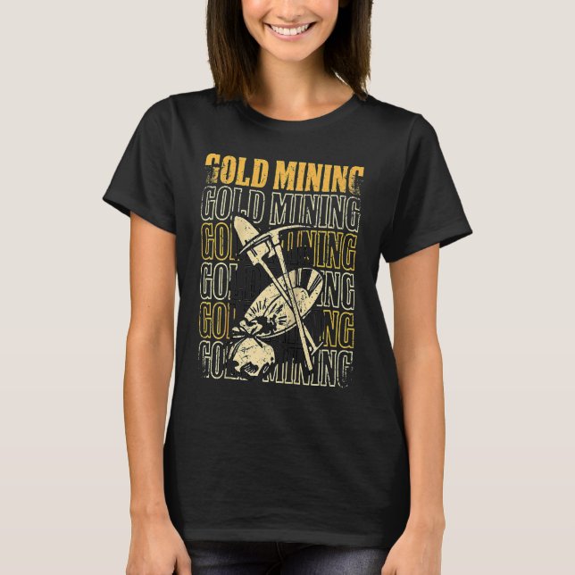 Camiseta Gold Prospector  Gold Miner Digger Treasure Huntin (Frente)