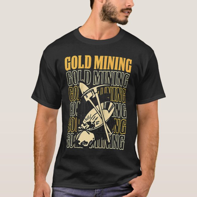 Camiseta Gold Prospector  Gold Miner Digger Treasure Huntin (Frente)