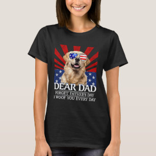 Camiseta Golden Retriever Esquece Dia dos Pais Eu Te Amo Wo
