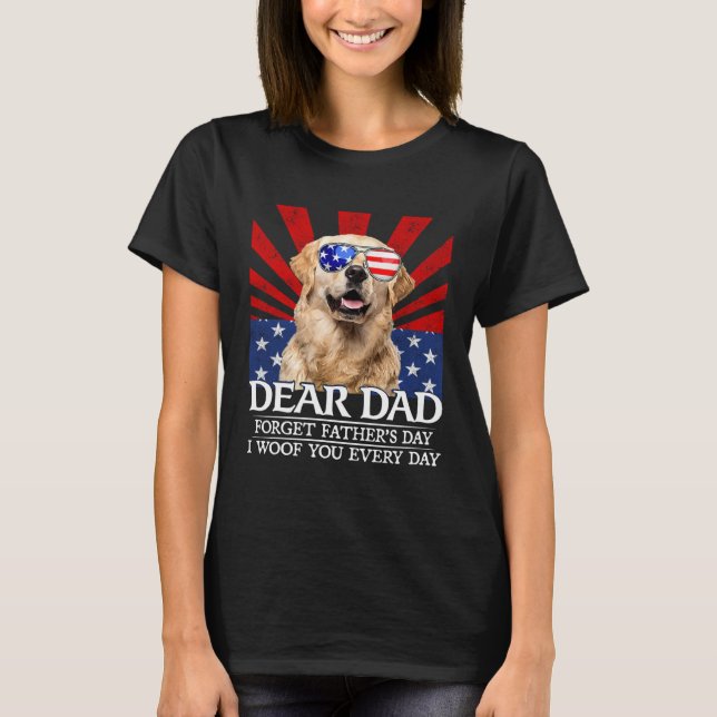 Camiseta Golden Retriever Forget Father's Day I Woof You Ev (Frente)