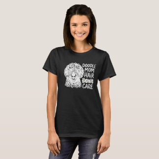 Camiseta Goldendoodle Engraçado Mãe Doodle Cabelo Não Me Im