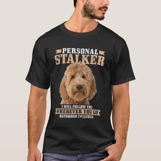 Camiseta Goldendoodle Personal Stalker Ouro Doodle Mãe (Frente)