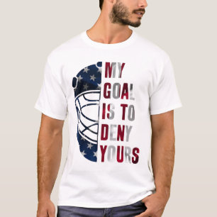 Camiseta Goleiro Meu Objetivo É Negar O Seu Hóquei No Gelo