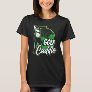 Camiseta Golf Caddie Golfer Golfing Job