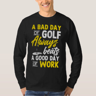 Camiseta Golf Day Work Golfer Golfe Swing Hole In One Put