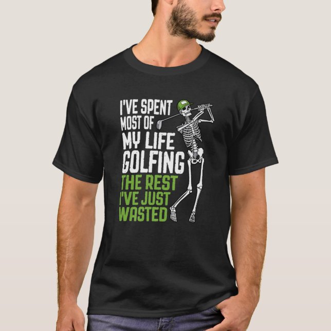 Camiseta Golf desperdiçou Golfe Vida Engraçado Esqueletreto (Frente)