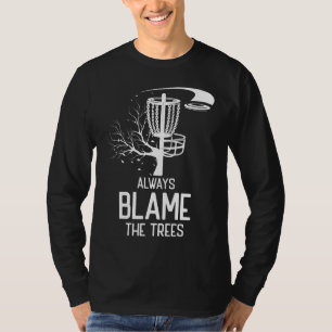 Camiseta Golf Disk Gift Sempre Culpa Árvores Golf Disco Fr