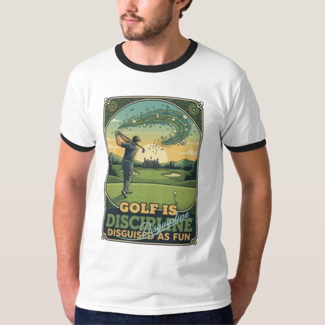 Camiseta Golf Is Discipline Disguised as Fun | Motivational (Frente)