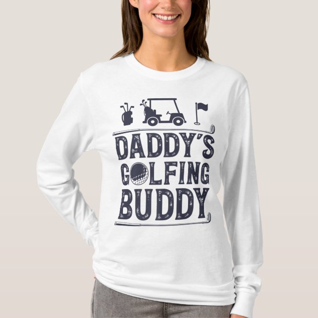 Camiseta Golf Pai Golfe Buddy Funny Golfer Garotas (Frente)