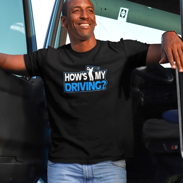 Camiseta Golf Pun Shirt - How's My Driving (Criador carregado)