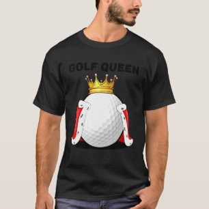 Camiseta Golf Queen Womens Jogador de Golfe Girls Golf