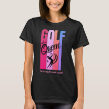 GOLF RAINHA Mulheres Golfer Nome personalizado T-S