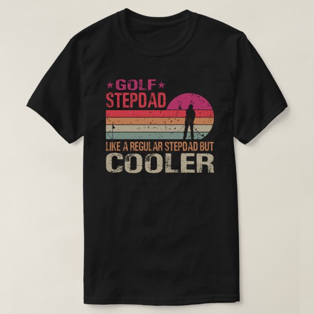 Camiseta Golf Stepdad Como Um Pai Normal, Mas Uma Gol Mais  (Frente do Design)