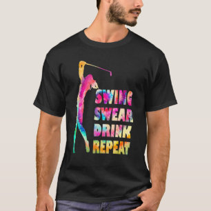 Camiseta Golfe Bonito Swing Swear Drink Repete Mulheres de
