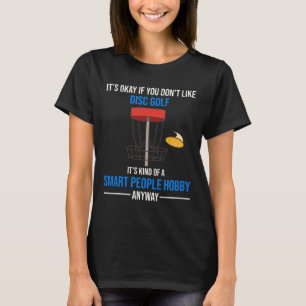 Camiseta Golfe de Disco É Um Hobby de Pessoas Inteligentes