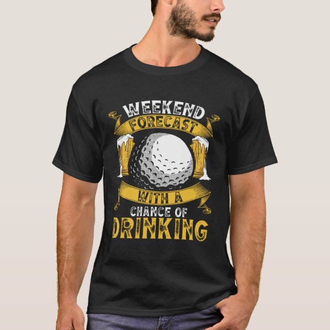 Camiseta Golfe De Previsão De Fim De Semana Com Uma Possibi (Frente)