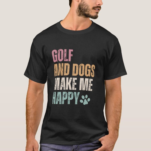 Camiseta Golfe E Cachorros Me Fazem Feliz (Frente)