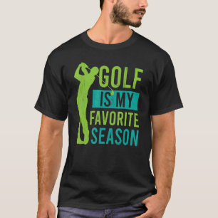 Camiseta Golfe É Meu Jogador De Golfe Favorito Na Época De