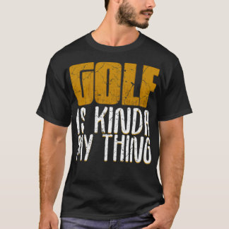 Camiseta Golfe É Minha Coisa