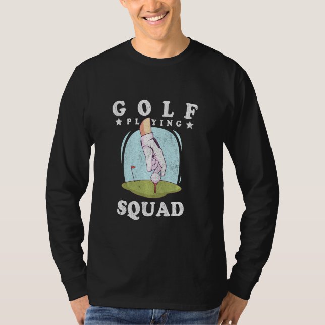 Camiseta Golfe Engraçado Para Uma Equipe De Golfe, Jogando  (Frente)