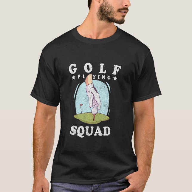 Camiseta Golfe Engraçado Para Uma Equipe De Golfe, Jogando  (Frente)