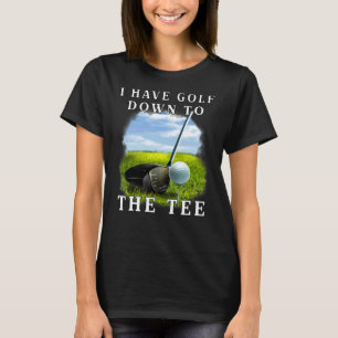 Camiseta Golfe Esportivo Eu Tenho Golfe Até O Golfe De Golf