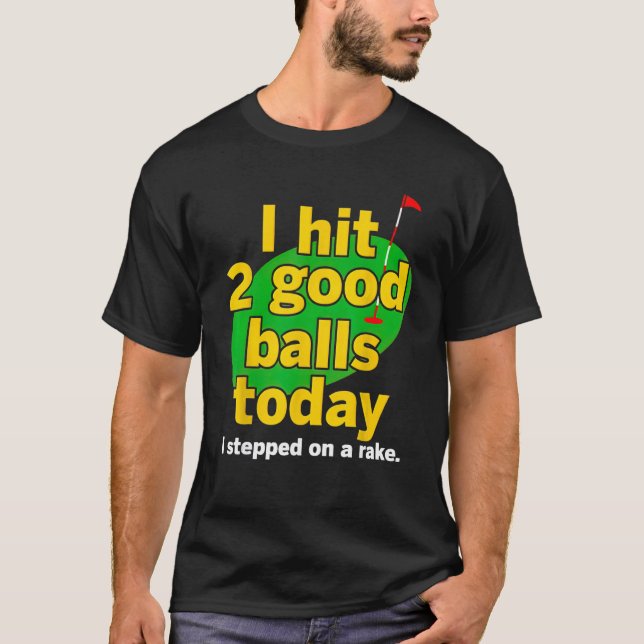 Camiseta Golfe Eu Acertei 2 Balls Hoje Eu Peguei Um Bolo (Frente)