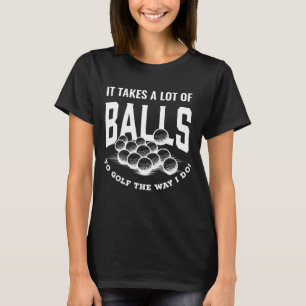 Camiseta Golfe Funny Pun Leva Bolas Para Golfe Pai Jok