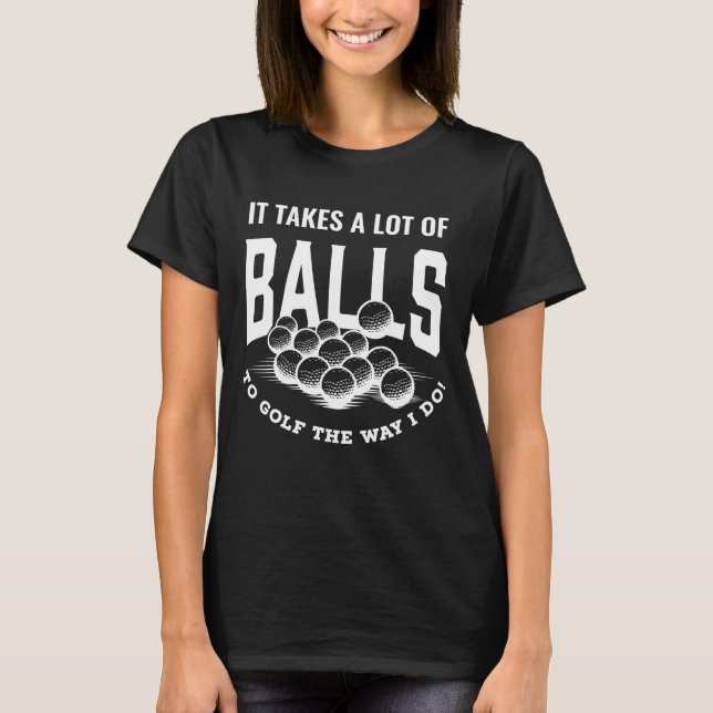 Camiseta Golfe Funny Pun Leva Bolas Para Golfe Pai Jok (Frente)