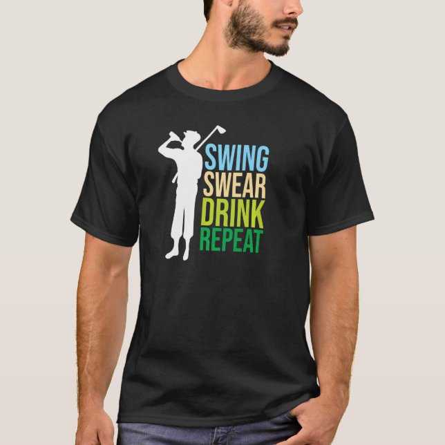 Camiseta Golfe Para Homens Golfe Swing Swear Drink Repetit  (Frente)