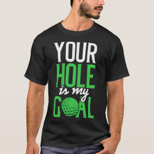 Camiseta Golfe Sujo Dizendo Que Seu Buraco É Meu Golfe