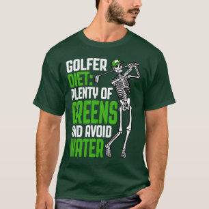 Camiseta Golfer Diet Greens Evita Água Engraçada Esqueleto