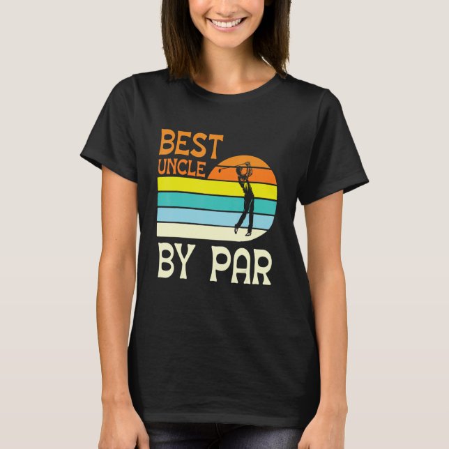 Camiseta Golfer Golfing Melhor Tio De Par Feliz Dia Para Mi (Frente)