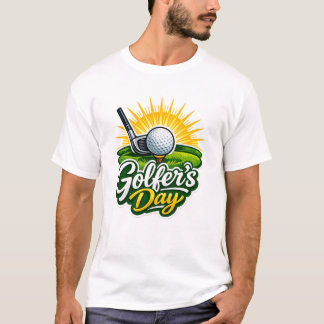 Camiseta Golfer’s Day – Funny Golf Lover T-Shirt