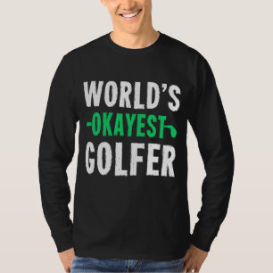 Camiseta Golfista Mais Okayest do Mundo Golfe Funny Golf Re