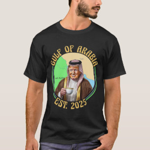Camiseta Golfo Da Arábia Oriental 2025, Funny Trump Vintage