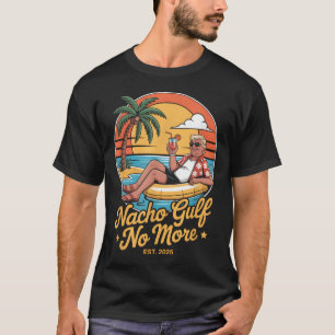 Camiseta Golfo Nacho Não Mais Férias Engraçadas Trump 2025