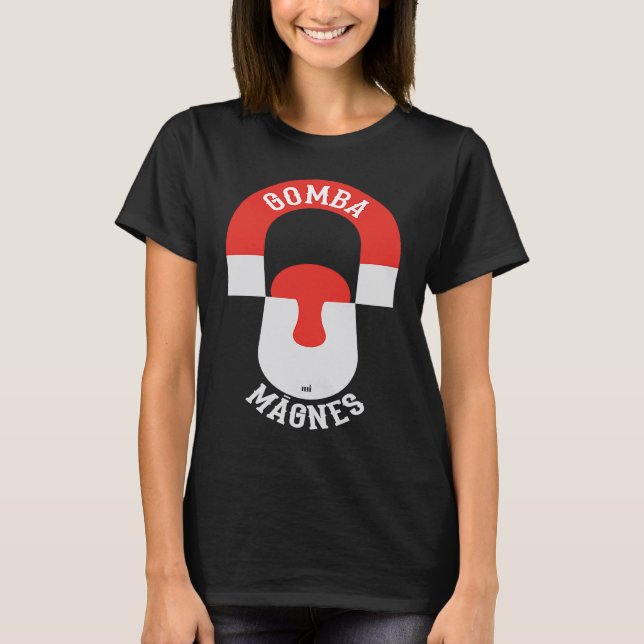 Camiseta Gomba magnes  mushroom magnet (Frente)