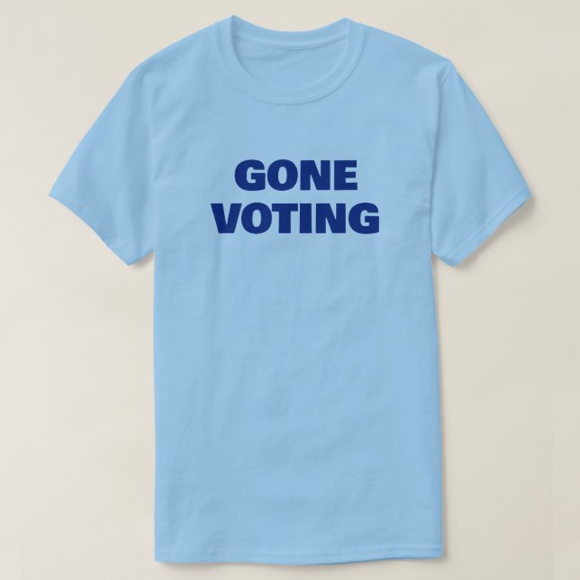 Camiseta Gone Voting™ (Frente do Design)