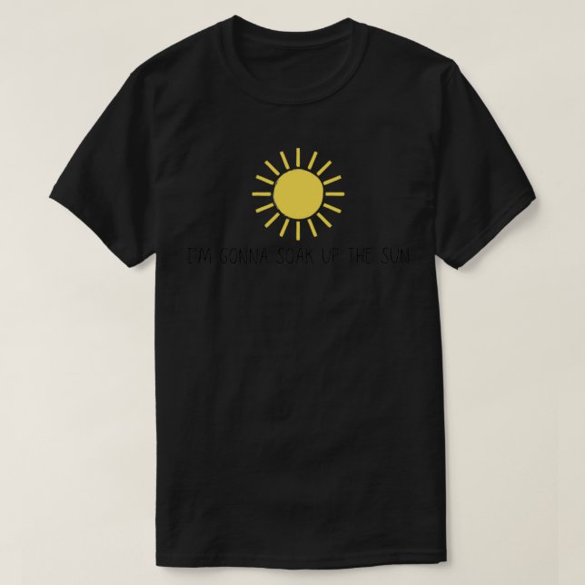 Camiseta Gonna soak up the sun (Frente do Design)